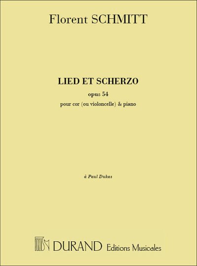 F. Schmitt: Lied et Scherzo op. 54, Hrn/VcKlv (KlaPa+St)