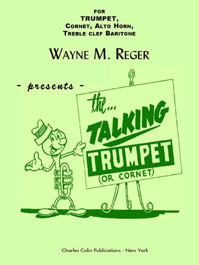 W.M. Reger: Talking Trumpet, Trp