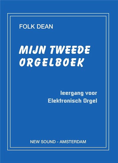Dean Folk: Mijn Tweede Orgelboek