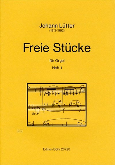 J. Lütter: Freie Stücke Vol. 1, Org (Part.)