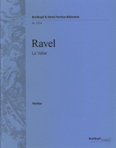 AQ: M. Ravel: La Valse, Sinfo (Part.) (B-Ware)