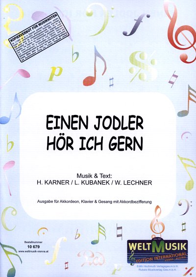 Karner H. / Kuabnek L. / Lechner W.: Einen Jodler Hoer Ich G