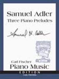 S. Adler: Three Piano Preludes, Klav