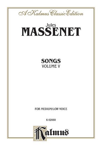 J. Massenet: Songs, Volume V (Bu)