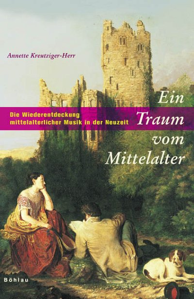 A. Kreutziger-Herr: Ein Traum vom Mittelalter (Bu)