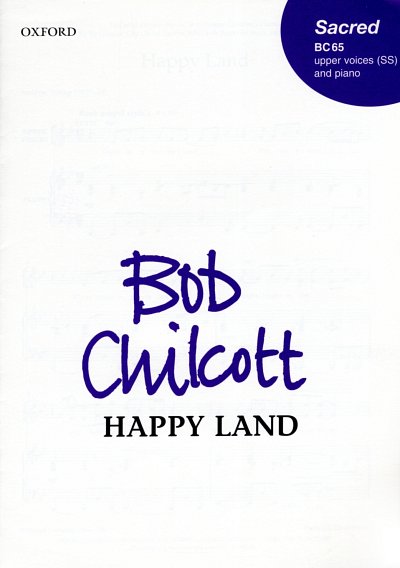 B. Chilcott: Happy Land, Fch/KchKlav (Part.)