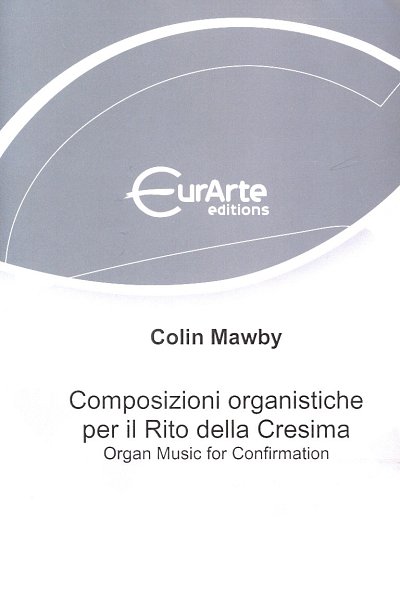 C. Mawby: Organ Compositions For Confirmation