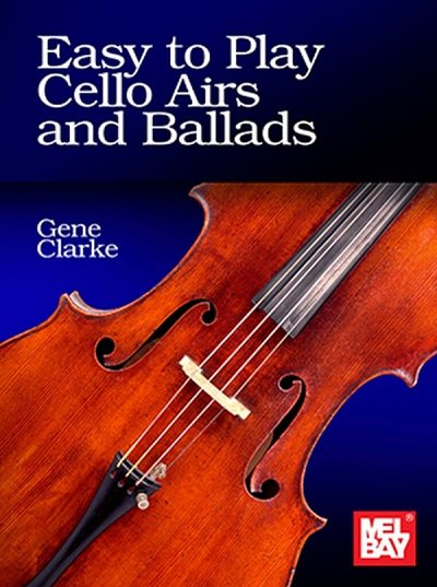 G. Clarke - Easy to Play Cello Airs and Ballads