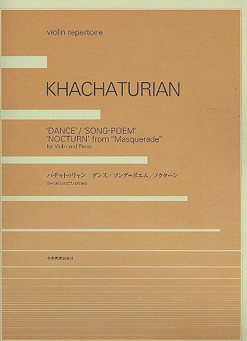 A. Khachaturian: Dance, Song Poem & Nocturne from Masquerade