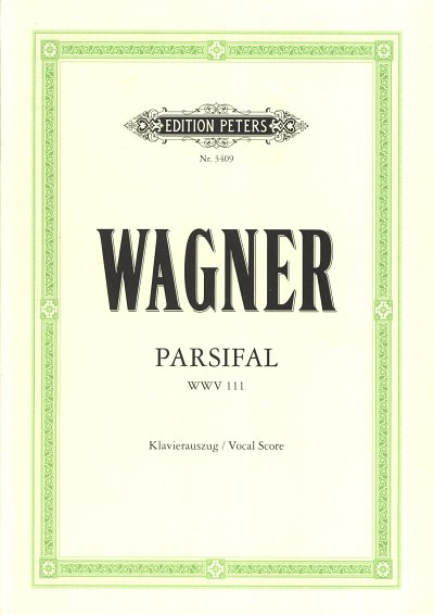 R. Wagner: Parsifal, GsGchOrch (KA)