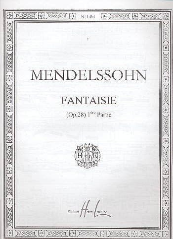 F. Mendelssohn Bartholdy: Fantaisie Op.28 - 1ère partie