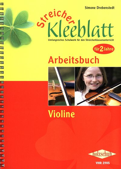 S. Drebenstedt: Streicher Kleeblatt - Arbeitsbuch Violine