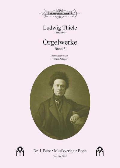 L. Thiele: Orgelwerke 3, Org