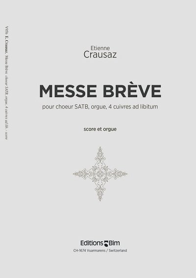 E. Crausaz: Messe brève, Gch4Org/Blec (Part.)