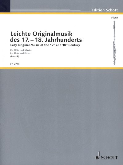 M. Bendik: Leichte Originalmusik des 17.-, FlKlav (KlavpaSt)