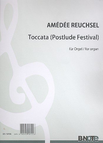 A. Reuchsel: Toccata (Postlude Festival) für Orgel, Org