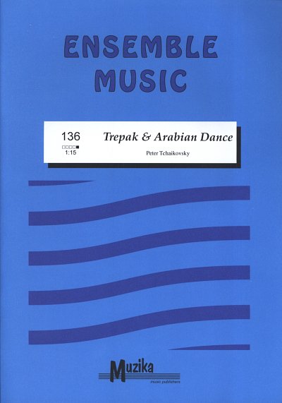 P.I. Tchaïkovski: Trepak & Arabian Dance