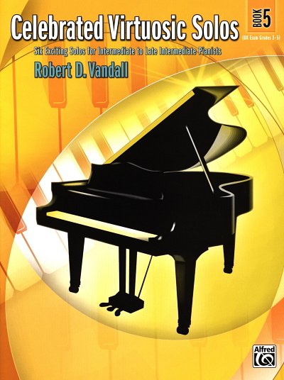 R.D. Vandall: Celebrated Virtuosic Solos 5, Klav
