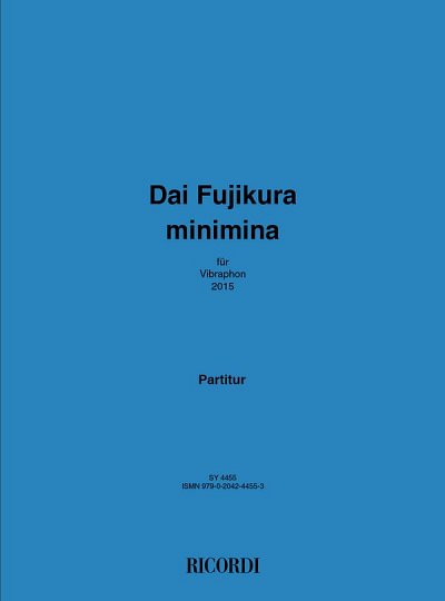 D. Fujikura: Minimina, Vib (Part.)