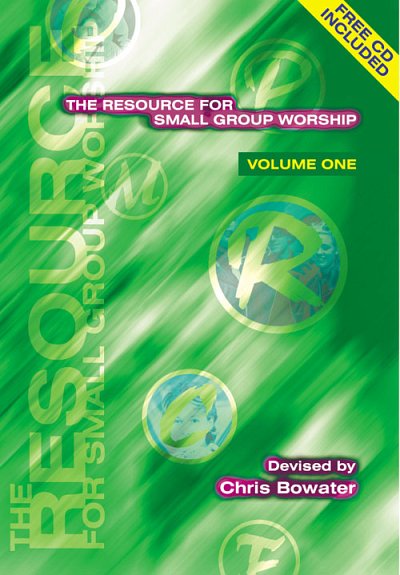 The Resource for Small Group Worship - Volume One, Ch (Bu)