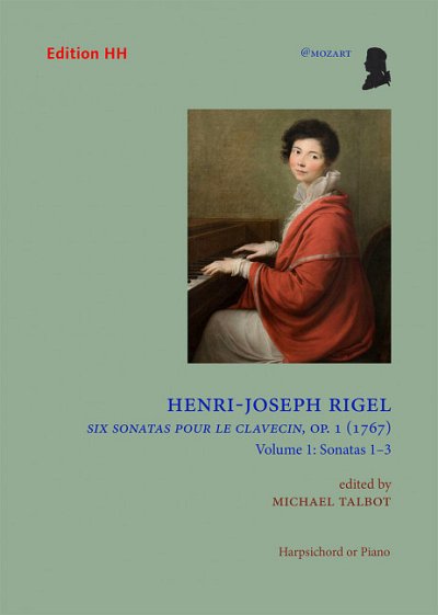 H. Rigel: Six Sonatas pour le Clavecin op. 1/1-3, Klav/Cemb
