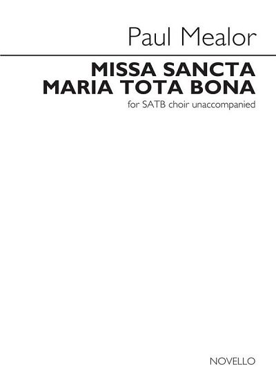 P. Mealor: Missa Sancta Maria Tota Bona, GchKlav (Chpa)