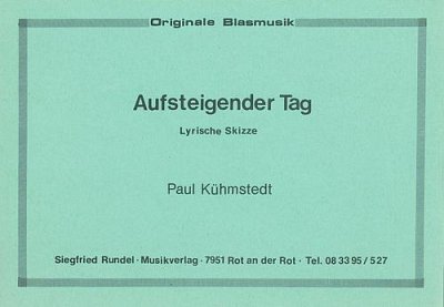 Paul Kühmstedt: Aufsteigender Tag