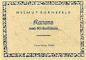 H. Bornefeld: Bornefeld: Kanons nach Kinderliedern