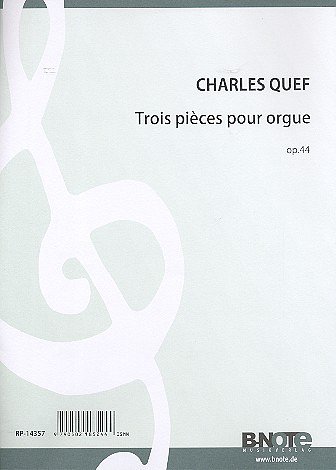 C. Quef y otros.: Trois pièces pour orgue op.44