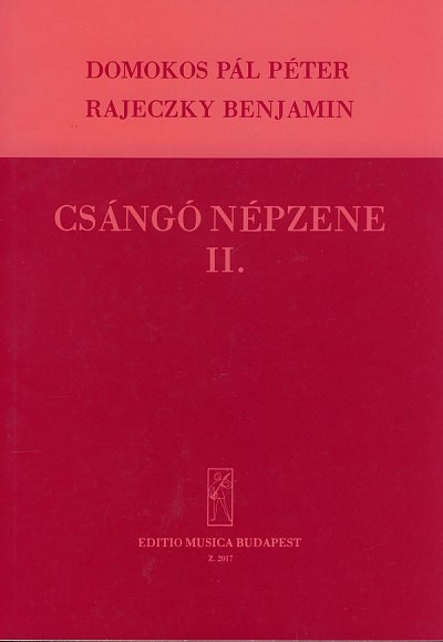 B. Rajeczky: Collection of Csángó Folksongs 2