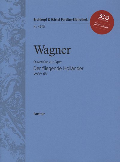 R. Wagner: Der fliegende Holländer - Ouvertür, Sinfo (Part.)