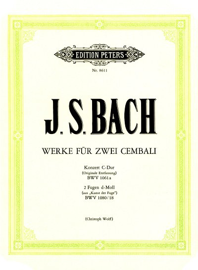 J.S. Bach: Konzert C-Dur Bwv 1061a + 2 Fugen D-Moll Bwv 1080