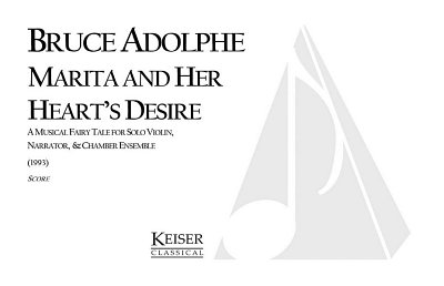 B. Adolphe: Marita and Her Heart's Desire, GsGchOrch (Part.)