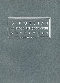 G. Rossini: Siege De Corinthe Ouverture