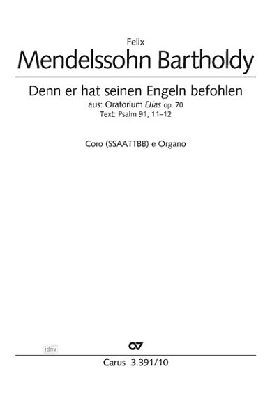 F. Mendelssohn Bartholdy: Denn er hat seinen Engeln befohlen G-Dur MWV A 25 (1846)