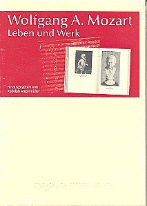 Wolfgang Amadeus Mozart - Leben Und Werk