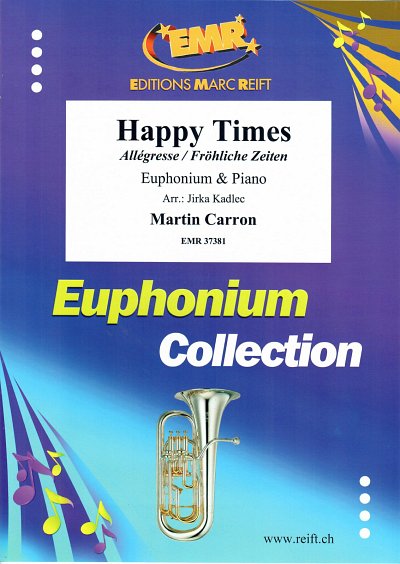 M. Carron: Happy Times, EuphKlav