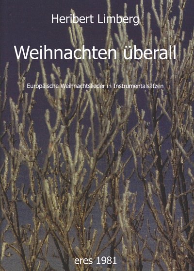 Limberg Heribert: Weihnachten Ueberall