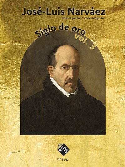 J.L. Narvaez: Siglo De Oro Vol. 3