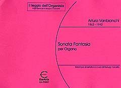 Vanbianchi Arturo: Sonata Fantasia Per Organo Il Leggio Dell