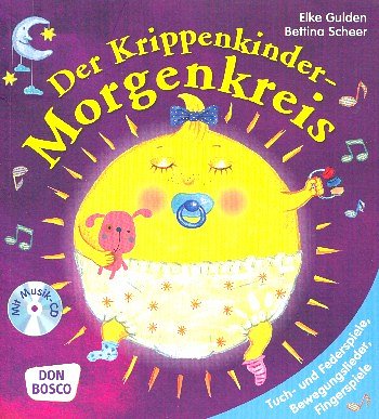 E. Gulden: Der Krippenkinder-Morgenkreis (Bu+CD)