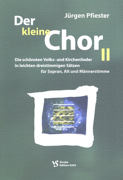 J. Pfiester: Der kleine Chor 2, Gch3 (Chpa)