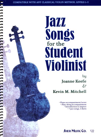 K.J./.M.K. M.: Jazz Songs for the Student Violinist, Viol