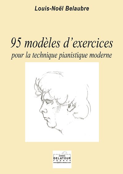 BELAUBRE Louis-Noël: 95 Übungen Modelle für den modernen Kla