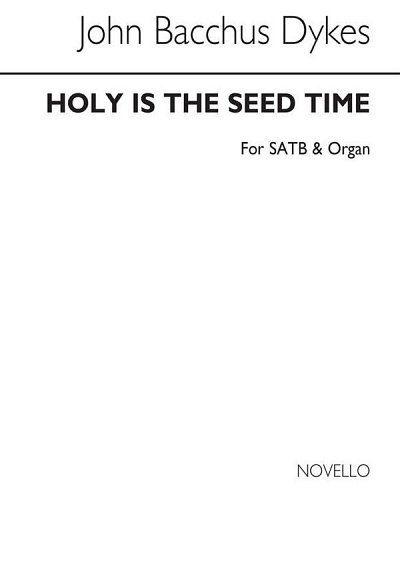 Holy Is The Seed Time (Hymn), GchOrg (Chpa)