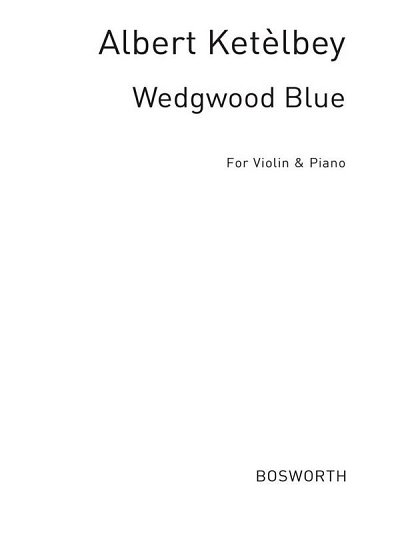 A. Ketèlbey: Wedgwood Blue, VlKlav (KlavpaSt)