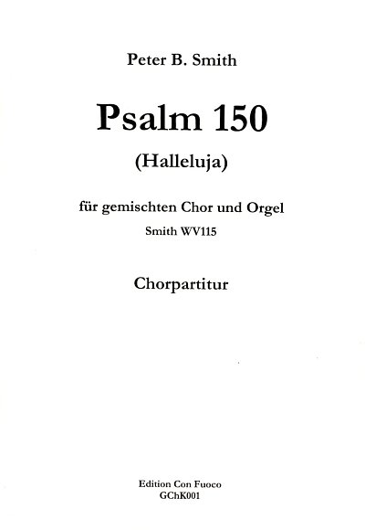 P.B. Smith: Psalm 150 - Gch Org