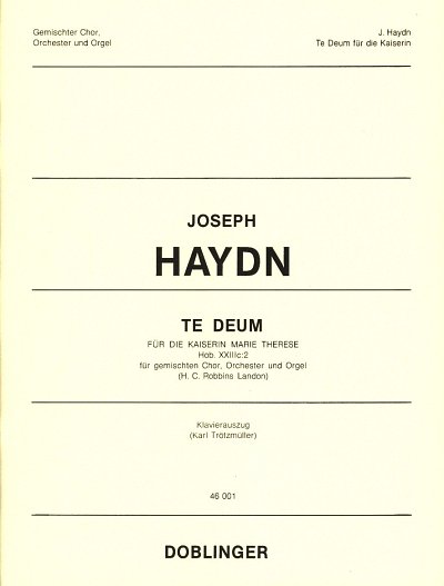 J. Haydn: Te Deum für die Kaiserin Marie Therese C-Dur Hob. XXIIIc:2