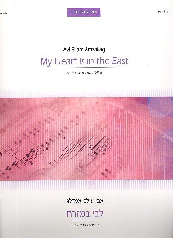 A. Amzallag : My Heart is in the East, Sinfo