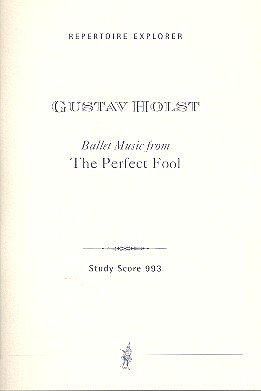 G. Holst: Ballet Music from "The Perfect Fool"
